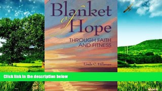 Must Have  A Blanket of Hope Through Faith   Fitness: Surviving the Journey of Breast Cancer