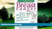 READ FREE FULL  The Not-So-Scary Breast Cancer Book: Two Sisters  Guide from Discovery to