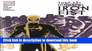 [Download] Immortal Iron Fist: The Complete Collection Volume 1 Paperback Free