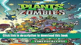[Download] Plants vs. Zombies Volume 2: Timepocalypse Hardcover Online