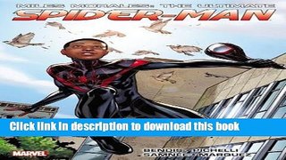 [Download] Miles Morales: Ultimate Spider-Man Ultimate Collection Book 1 Paperback Collection