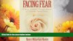 Must Have  Facing Fear: A Young Woman s Personal Account of Surviving Breast Cancer  READ Ebook