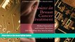 Must Have  Choices in Breast Cancer Treatment: Medical Specialists and Cancer Survivors Tell You