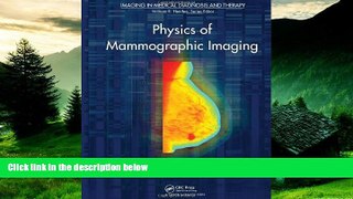 READ FREE FULL  Physics of Mammographic Imaging (Imaging in Medical Diagnosis and Therapy)