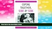 Must Have  Coping Together, Side by Side: Enriching Mother-Daughter Communication Across the