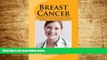 READ FREE FULL  Breast Cancer: Nutritional Guide, Support, Alternative   Conventional Treatment,