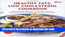[Download] American Heart Association Healthy Fats, Low-Cholesterol Cookbook: Delicious Recipes to
