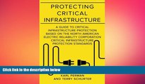 READ book  Protecting Critical Infrastructure: A Guide to Critical Infrastructure Protection