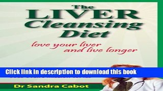 [PDF] The Liver Cleansing Diet: Love Your Liver and Live Longer [Full Ebook]