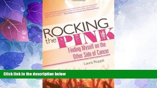 Big Deals  Rocking the Pink: Finding Myself on the Other Side of Cancer  Best Seller Books Most