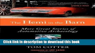 [PDF] The Hemi in the Barn: More Great Stories of Automotive Archaeology [Full Ebook]