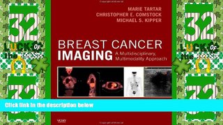 Big Deals  Breast Cancer Imaging: A Multidisciplinary, Multimodality Approach, 1e  Free Full Read