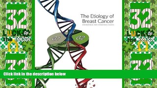Big Deals  The Etiology of Breast Cancer: Endogenous and Exogenous Causes  Free Full Read Most