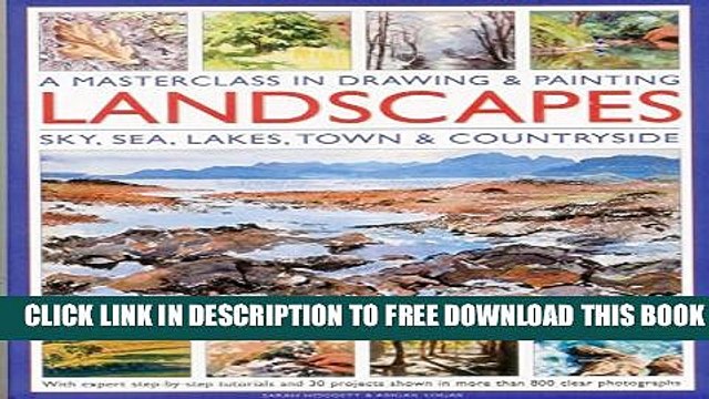 [Download] A Masterclass in Drawing Painting Landscapes: Learn to produce beautiful compositions