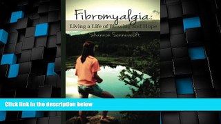 Big Deals  Fibromyalgia: Living a Life of Blessing and Hope  Free Full Read Most Wanted