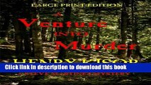 [PDF] A Venture into Murder (Steve Martinez Mysteries) (Volume 2) Full Online