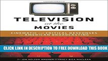 [Download] Television at the Movies: Cinematic and Critical Responses to American Broadcasting