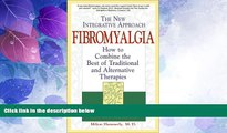 Big Deals  Fibromyalgia  The New Integrative Approach: How to Combine the Best of Traditional and