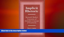 different   Implicit Rhetoric: Kenneth Burke s Extension of Aristotle s Concept of Entelechy