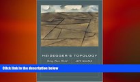 behold  Heidegger s Topology: Being, Place, World (MIT Press)