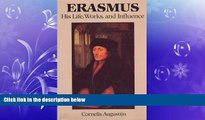 different   Erasmus: His Life, Works, and Influence (Erasmus Studies)