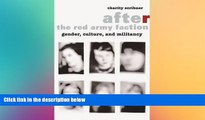 complete  After the Red Army Faction: Gender, Culture, and Militancy