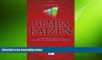 FREE PDF  Gemba Kaizen: A Commonsense Approach to a Continuous Improvement Strategy, Second