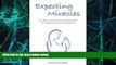 READ FREE FULL  Expecting Miracles: Finding Meaning and Spirituality in Pregnancy Through