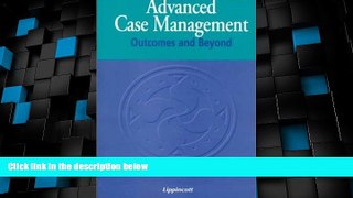 Big Deals  Advanced Case Management: Outcomes and Beyond  Free Full Read Best Seller