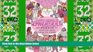 Big Deals  WomanSafeHealth: The Antidote to Status Quo Health Care  Free Full Read Most Wanted