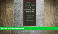 READ book  American Wholesalers and Distributors Directory (American Wholesalers   Distributors