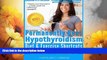 Must Have  The Permanently Beat Hypothyroidism Diet   Exercise Shortcuts: Cookbook, Recipes