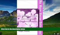 Full [PDF] Downlaod  No More Horse Estrogen: Natural Cures for Women s Health Issues  READ Ebook