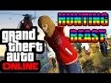 GTA 5 Online:- Hunting Down The 