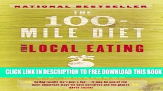 [Download] The 100-Mile Diet: A Year of Local Eating Hardcover Online