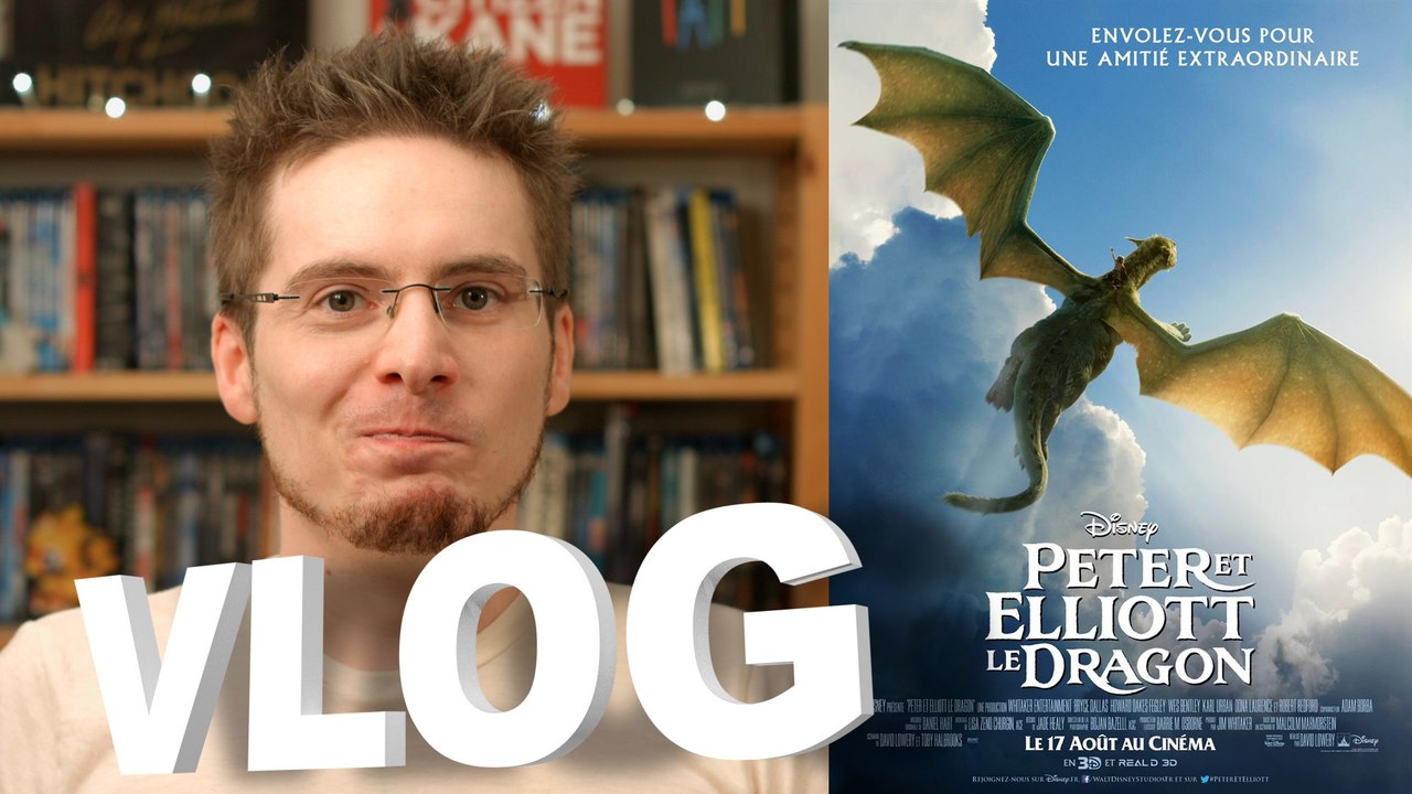 Vlog - Peter et Elliott le Dragon