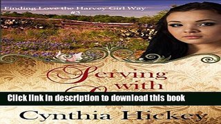 [PDF] Serving With Love (Christian Historical Romance about Fred Harvey waitresses) (Finding Love