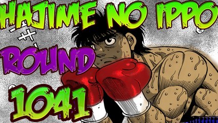 Hajime No Ippo Manga - Round 1041 La amenaza del mundo『HD 1080p』