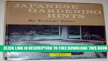 [Download] Japanese gardening hints;: The romance of gleaming sand, rugged stones, and shady trees