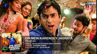 DIN MEIN KARENGEY JAGRATA Audio Song   FREAKY ALI   Nawazuddin Siddiqui, Amy Jackson, Arbaaz Khan