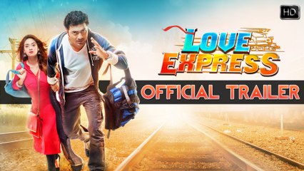 Love Express | Official Trailer | Dev | Nusrat Jahan | Jeet Gannguli | Rajib Kumar | 2016