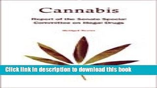 [Download] Cannabis: Report of the Senate Special Committee on Illegal Drugs Hardcover Online