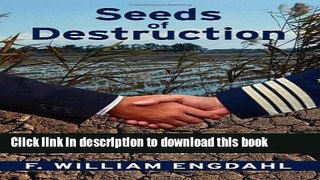 [PDF] Seeds of Destruction: The Hidden Agenda of Genetic Manipulation Full Online