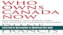 [Download] Who Owns Canada Now? Old Money, New Money and the Future of Canadian Business Paperback