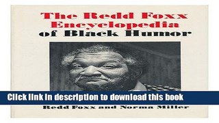 [Popular Books] The Redd Foxx Encyclopedia of Black Humor Full Online