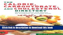 [PDF] The Calorie Carbohydrate Cholesterol Directory: Nutritional Facts and Figures for Hundreds