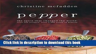 [Popular Books] Pepper: The spice that changed the world Free Online