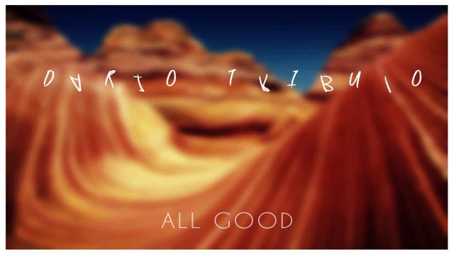 Dario Tribulo - All Good (Original Mix)