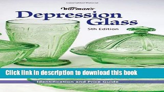 [Popular Books] Warman s Depression Glass: Identification and Value Guide Full Online