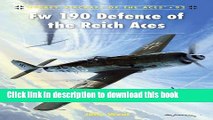 [Popular Books] Fw 190 Defence of the Reich Aces Free Online